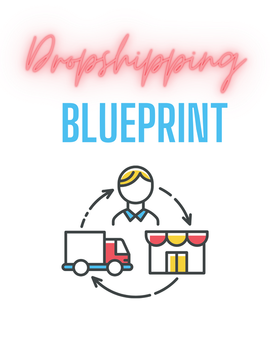 Dropshipping BLUEPRINT